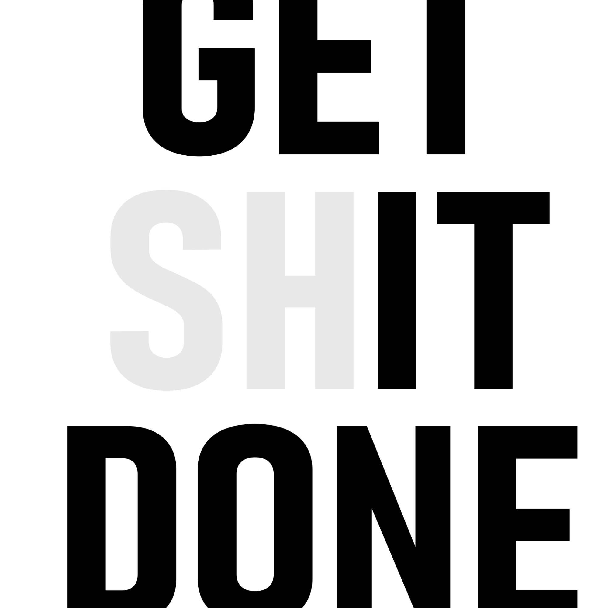 Get (Sh)it Done